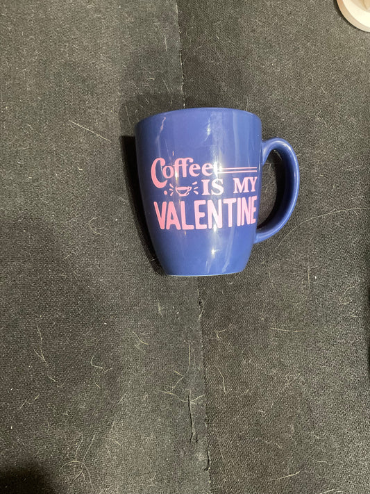 Coffee Is My Valentine Mug
